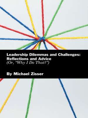 cover image of Leadership Dilemmas and Challenges